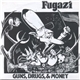 Fugazi - Guns, Drugs, & Money